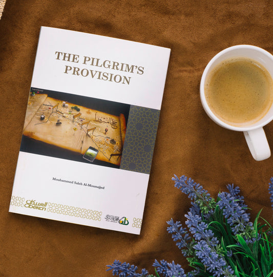 The Pilgrim’s Provision (   E - زاد الحج )